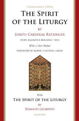 Spirit of the Liturgy -- Commemorative Edition - Joseph Ratzinger