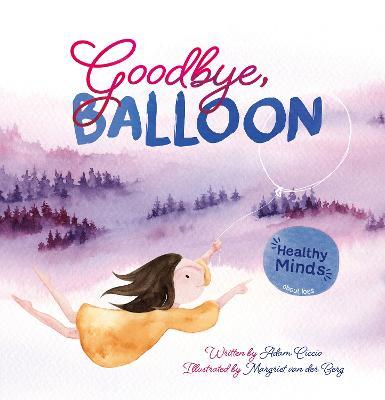 Goodbye, Balloon - Adam Ciccio