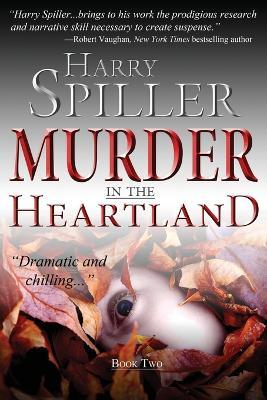 Murder in the Heartland: Book Two - Harry Spiller