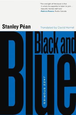 Black and Blue: Jazz Stories - Stanley Péan