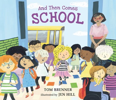 And Then Comes School - Tom Brenner