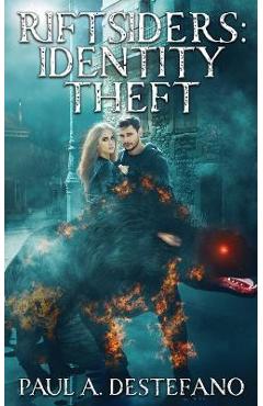 Coperta cărții 'Riftsiders: Identity Theft - Paul A. Destefano'