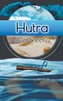 Hutra - Aud Supplee