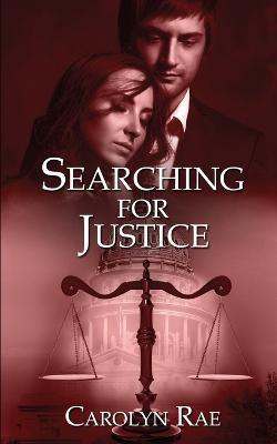 Coperta cărții 'Searching for Justice - Carolyn Rae'