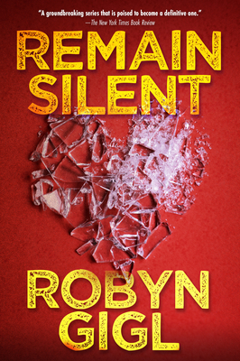 Remain Silent - Robyn Gigl