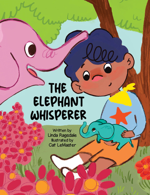 The Elephant Whisperer - Linda Ragsdale