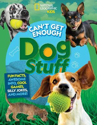 Can't Get Enough Dog Stuff - Stephanie Gibeault