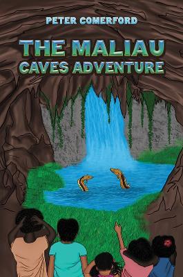 The Maliau Caves Adventure - Peter Comerford