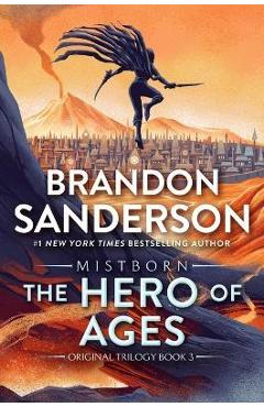 Poza produsului The Hero of Ages: Book Three of Mistborn - Brandon Sanderson