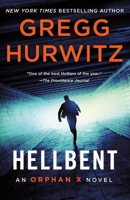Hellbent: An Orphan X Novel - Gregg Hurwitz
