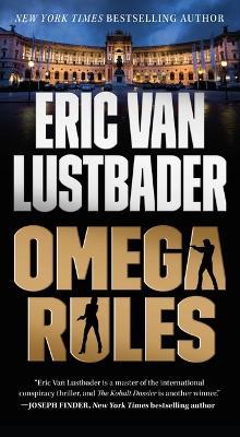 Omega Rules: An Evan Ryder Novel - Eric Van Lustbader