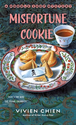 Misfortune Cookie: A Noodle Shop Mystery - Vivien Chien