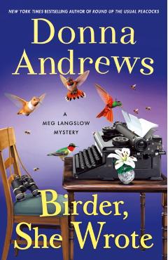 Birder, She Wrote: A Meg Langslow Mystery - Donna Andrews