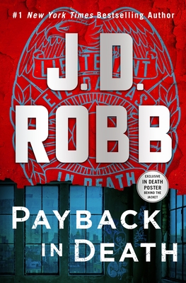 Payback in Death: An Eve Dallas Novel - J. D. Robb