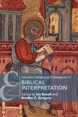 The New Cambridge Companion to Biblical Interpretation - Ian Boxall