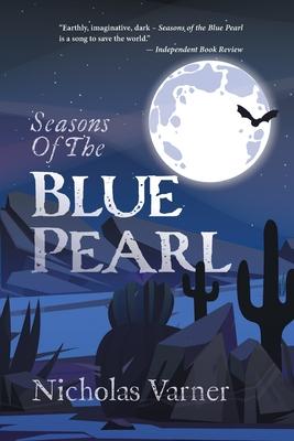 Seasons of the Blue Pearl - Nicholas Varner