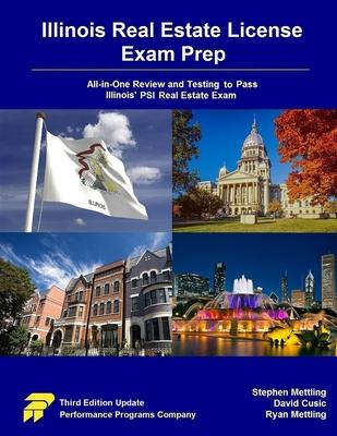 Illinois Real Estate License Exam Prep: All-in-One Review and Testing to Pass Illinois' PSI Real Estate Exam - Stephen Mettling