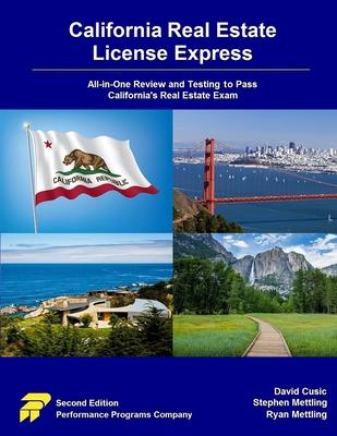 California Real Estate License Express: All-in-One Review and Testing to Pass California's Real Estate Exam - David Cusic