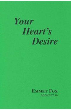 Coperta cărții 'Your Hearts Desire #6 - Emmet Fox'