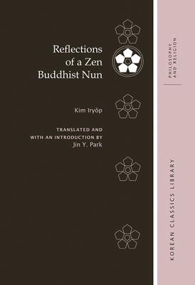 Coperta cărții 'Reflections of a Zen Buddhist Nun - Iryŏp Kim'