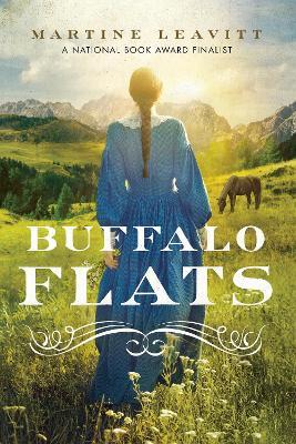 Buffalo Flats - Martine Leavitt