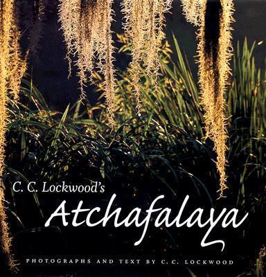 C. C. Lockwood's Atchafalaya - C. C. Lockwood