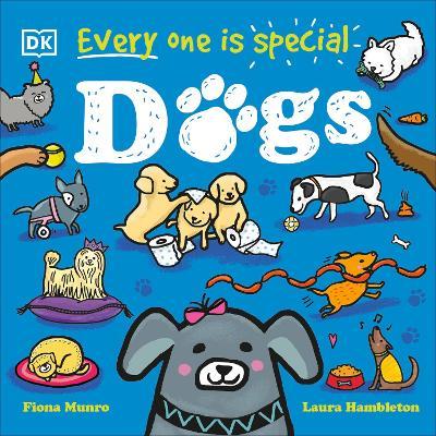 Every One Is Special: Dogs - Fiona Munro