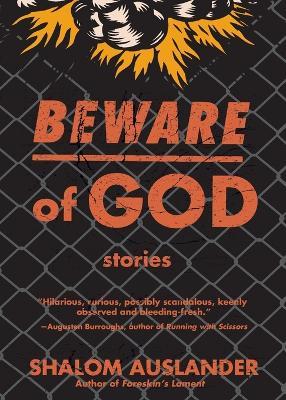 Beware of God: Stories - Shalom Auslander