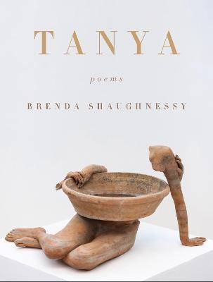 Tanya: Poems - Brenda Shaughnessy