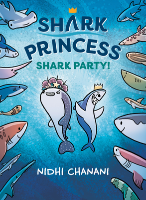 Shark Party - Nidhi Chanani