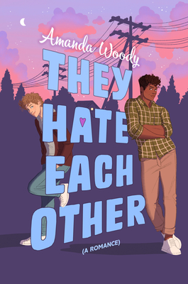They Hate Each Other - Amanda Woody