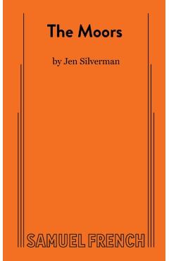 The Moors - Jen Silverman