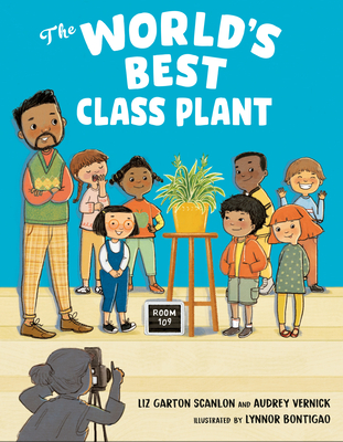 The World's Best Class Plant - Audrey Vernick