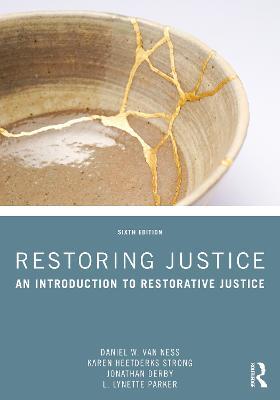 Restoring Justice: An Introduction to Restorative Justice - Daniel W. Van Ness