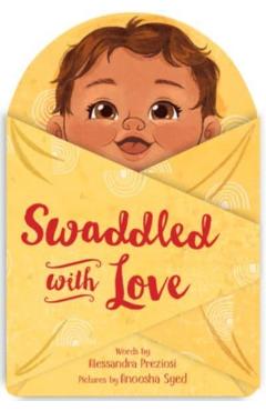 Swaddled with Love - Alessandra Preziosi