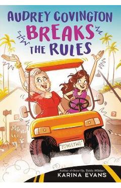 Coperta cărții 'Audrey Covington Breaks the Rules - Karina Evans'