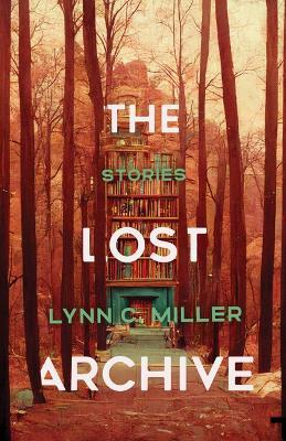 The Lost Archive - Lynn Miller