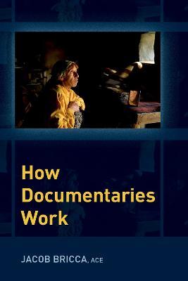 How Documentaries Work - Jacob Bricca