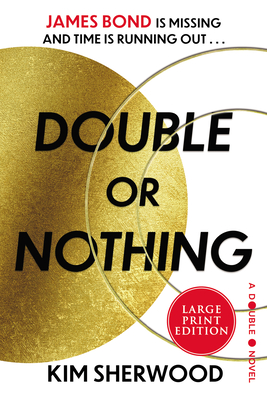 Double or Nothing: A Double O Novel - Kim Sherwood
