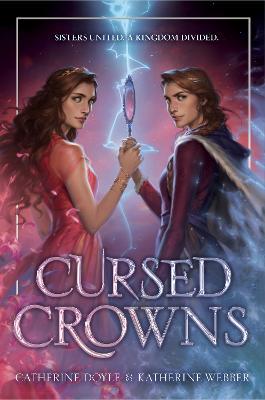 Cursed Crowns - Catherine Doyle