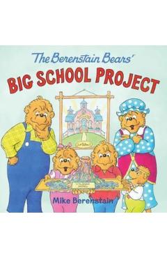 The Berenstain Bears' Big School Project - Mike Berenstain