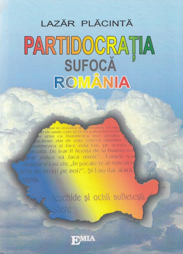 Partidocratia sufoca Romania - Lazar Placinta