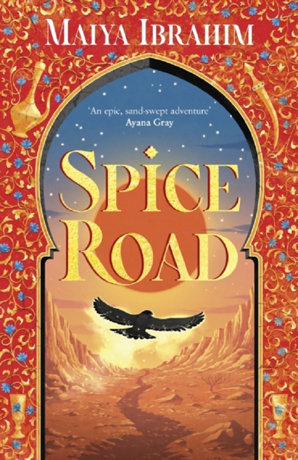 Spice Road. The Spice Road Trilogy #1 - Maiya Ibrahim