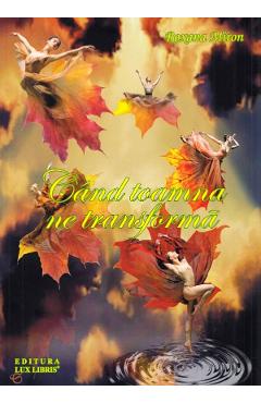 Poza produsului Cand toamna ne transforma - Roxana Miron
