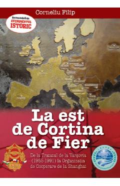 Poza produsului La Est de Cortina de Fier - Corneliu Filip