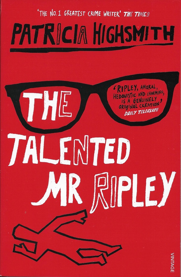 The Talented Mr. Ripley. Ripley #1 - Patricia Highsmith