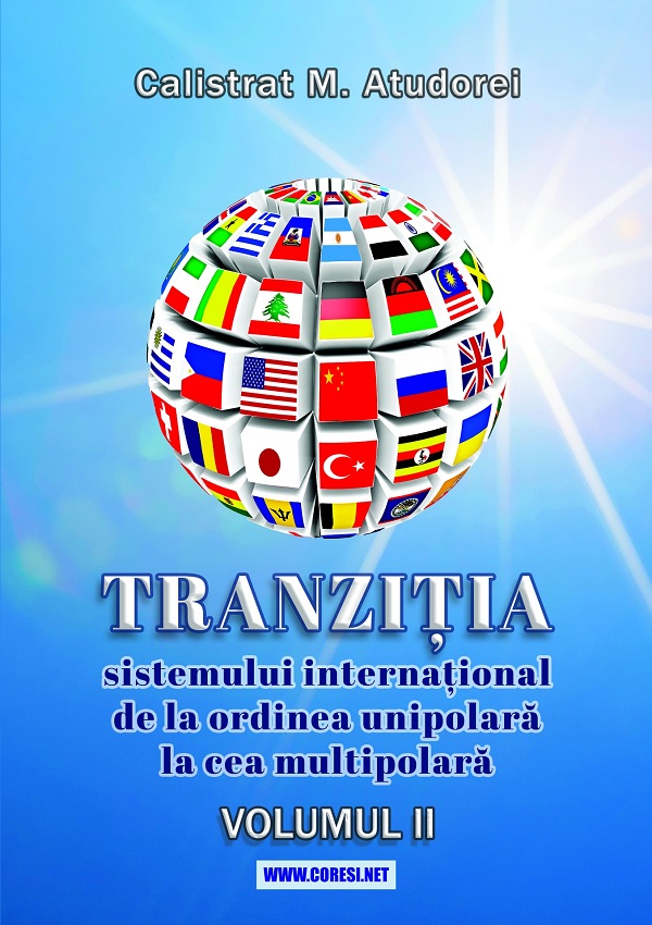 Pachet: Tranzitia sistemului international Vol.1 + Vol.2 - Calistrat M. Atudorei
