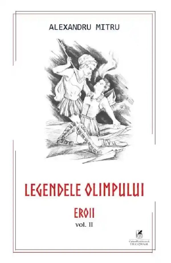 Legendele Olimpului Vol.2: Eroii - Alexandru Mitru