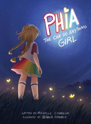 Phia, The Can Do Anything Girl - Michelle Chandler