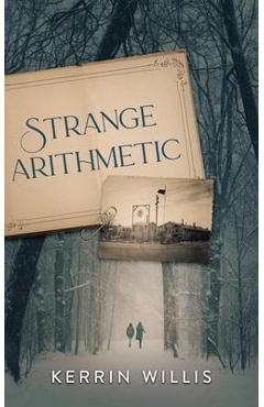Poza produsului Strange Arithmetic - Kerrin Willis